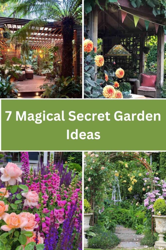 7 Magical Secret Garden Ideas to Turn Any Space into a Hidden Oasis